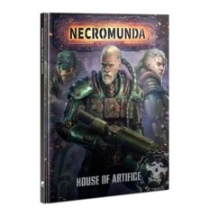 Special Order: Necromunda: House Of Artifice